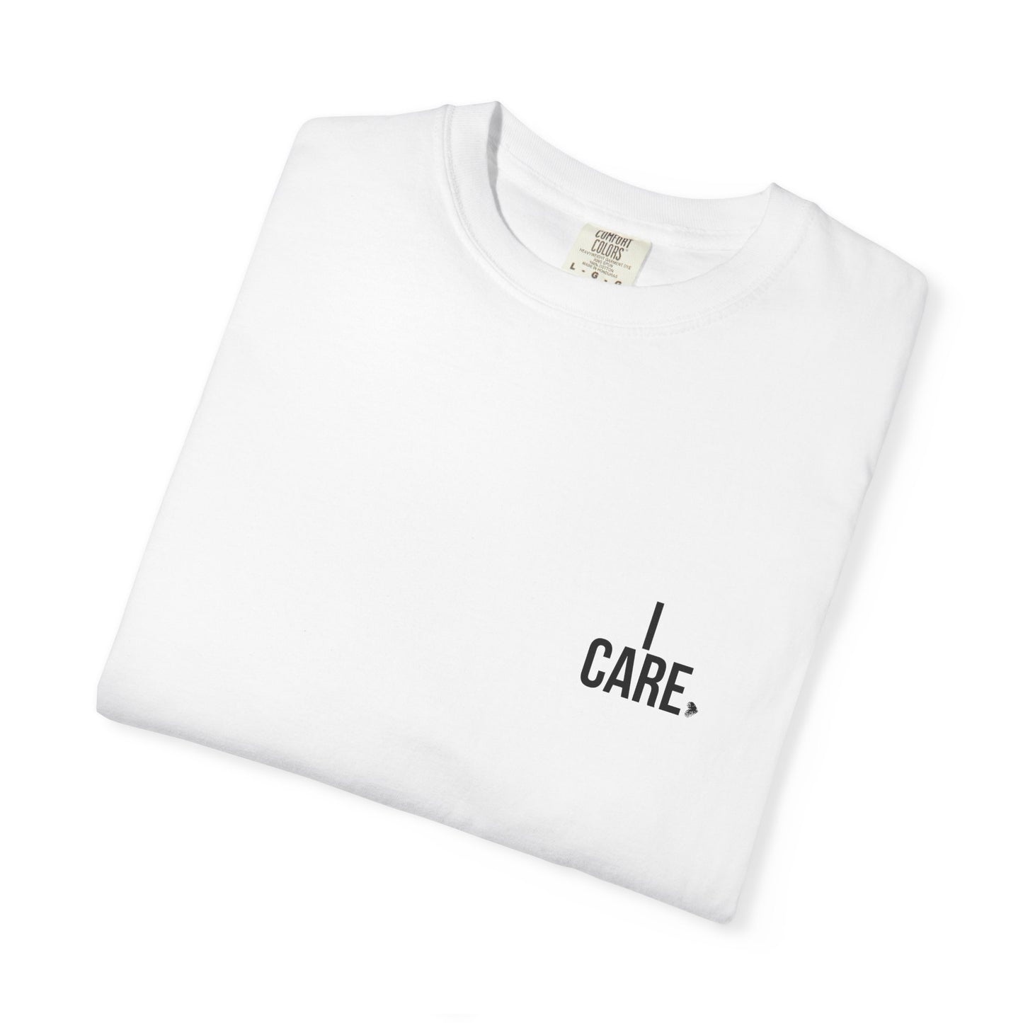 I Care – Message of Hope Tee