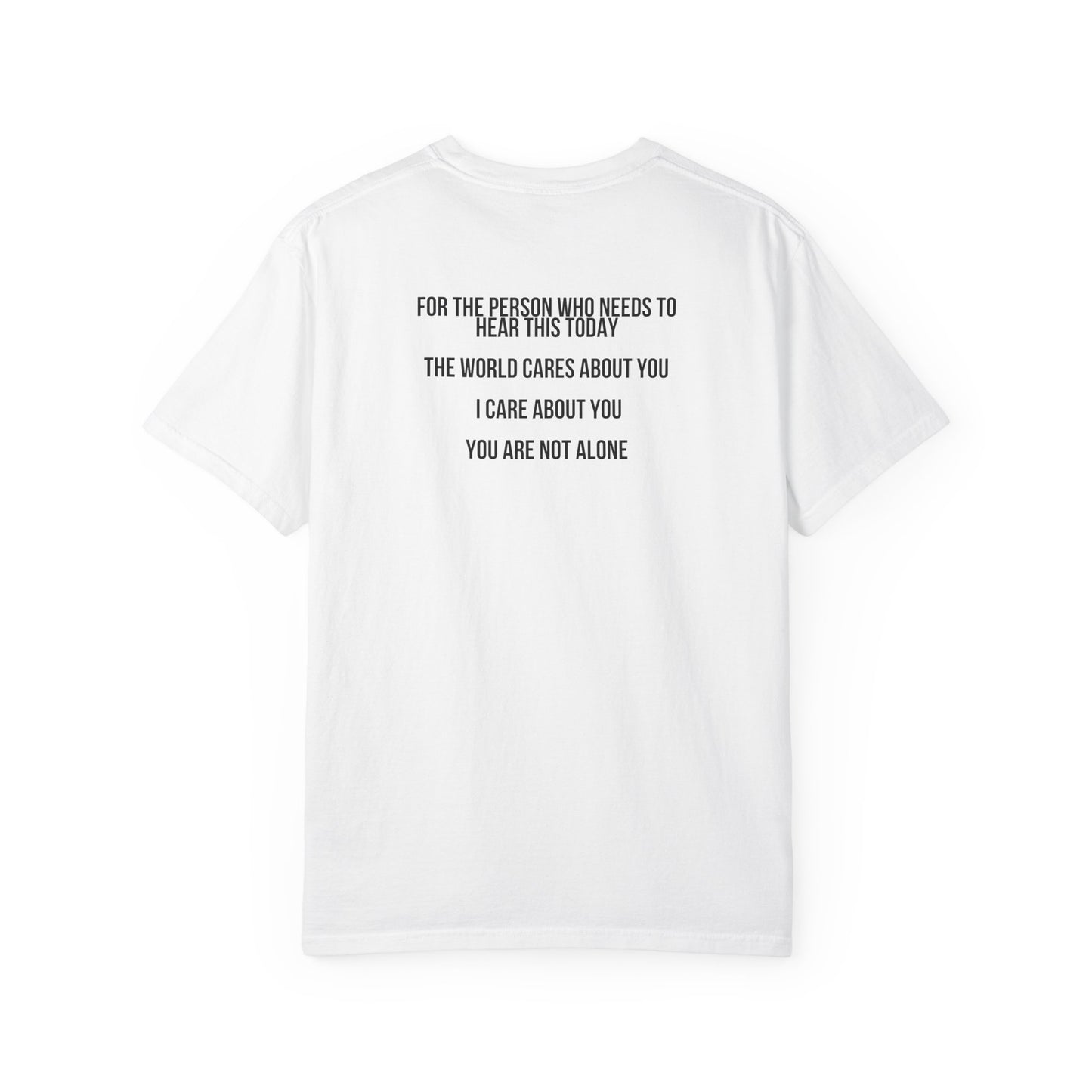 I Care – Message of Hope Tee